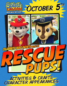 Meet the rescue pups flier. Celebrate hero month with the rescue pups. Activities, crafts, and character appearances.