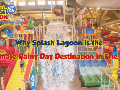 Why Splash Lagoon is the Ultimate Rainy Day Destination in Erie, PA
